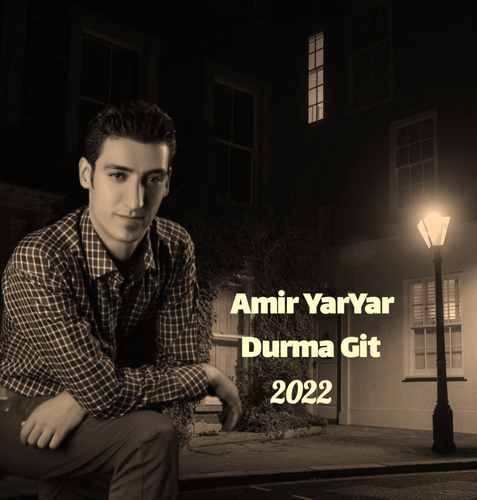 Amir YarYar Durma Git