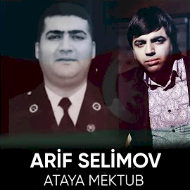 Arif Selimov Ataya Mektub