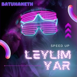 Batuhaneth Leylim Yar