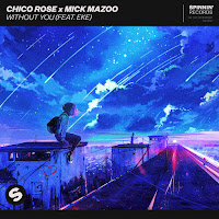 Chico Rose Without You