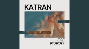 Ece Mumay Katran