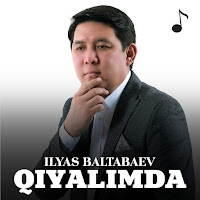 İlyas Baltabaev Qiyalimda