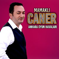 Mamaklı Caner Ankara Oyun Havaları