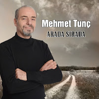 Mehmet Tunç Arada Sırada