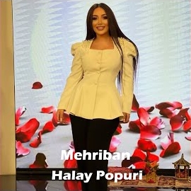 Mehriban Halay Popuri