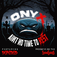 Onyx Aint No Time To Rest